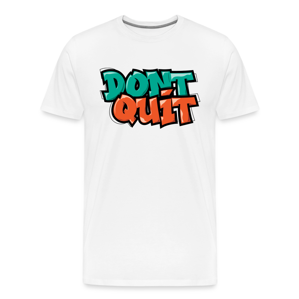 Don't Quit Graffiti T-Shirt - white