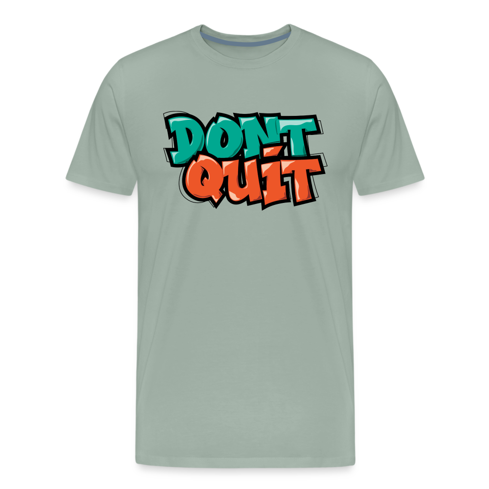 Don't Quit Graffiti T-Shirt - steel green