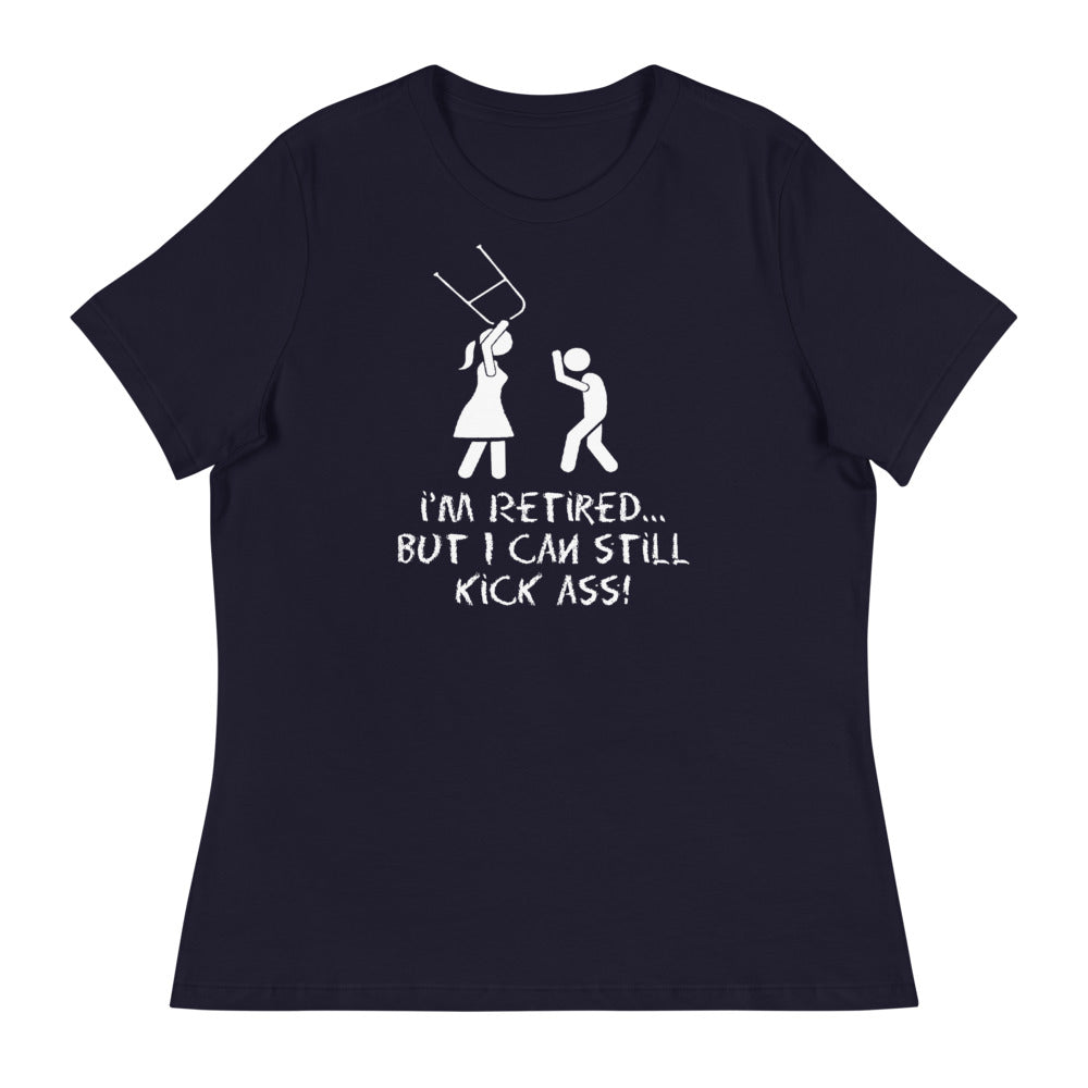 Retired, But I can still kick ass!
