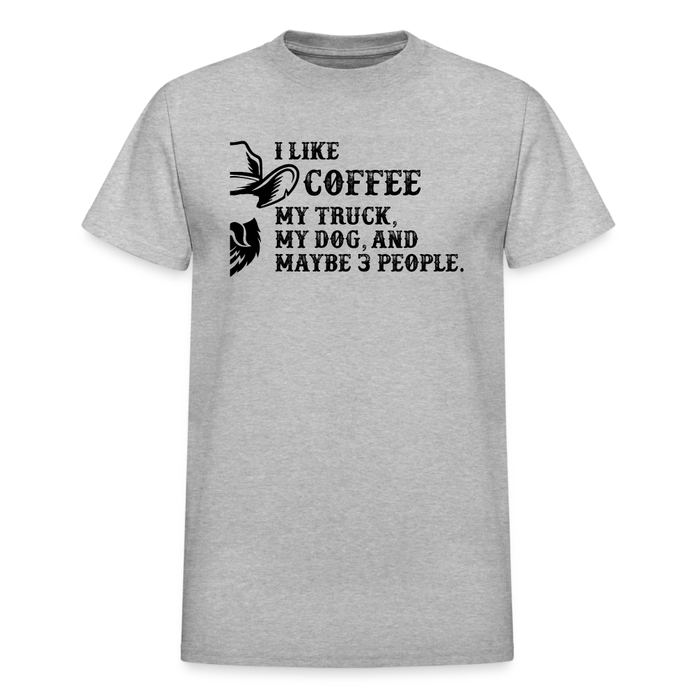 I Like Coffee, and like 3 People - heather gray