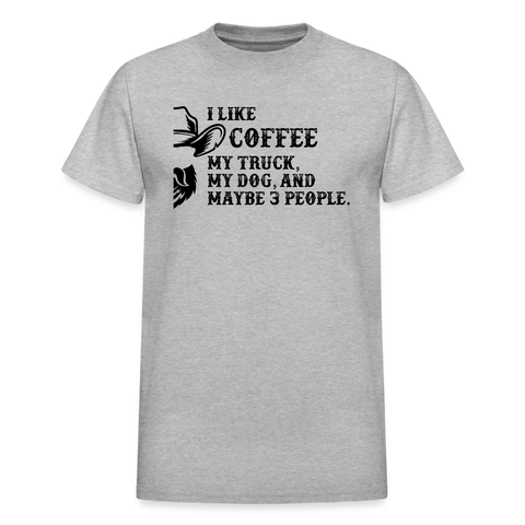 I Like Coffee, and like 3 People - heather gray
