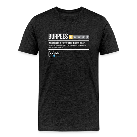 Burpees: Do Not Recommend T-Shirt - charcoal grey