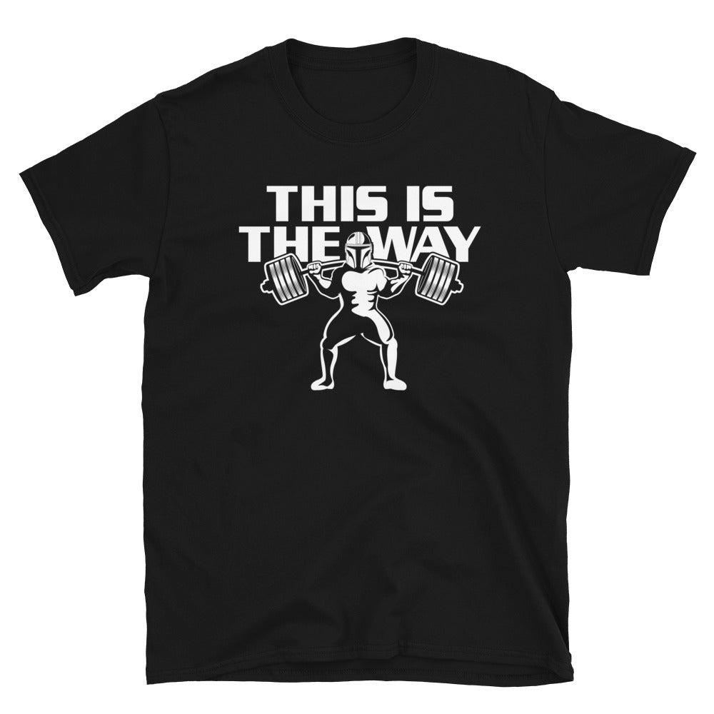 This is the Way, Squat T-Shirt