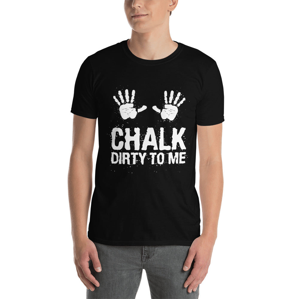 Chalk Dirty To Me