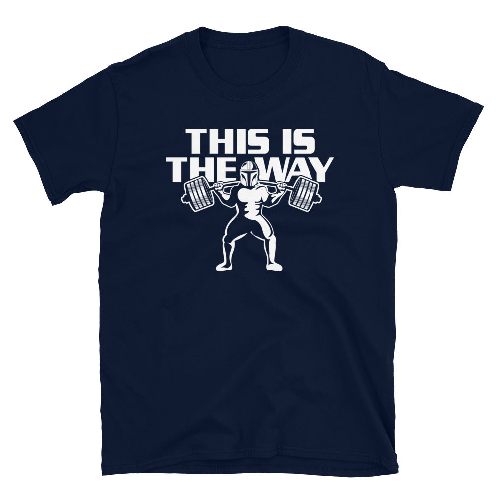 This is the Way, Squat T-Shirt