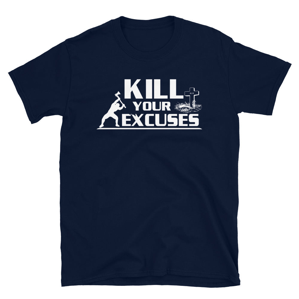 Kill Your Excuses Softstyle Tee