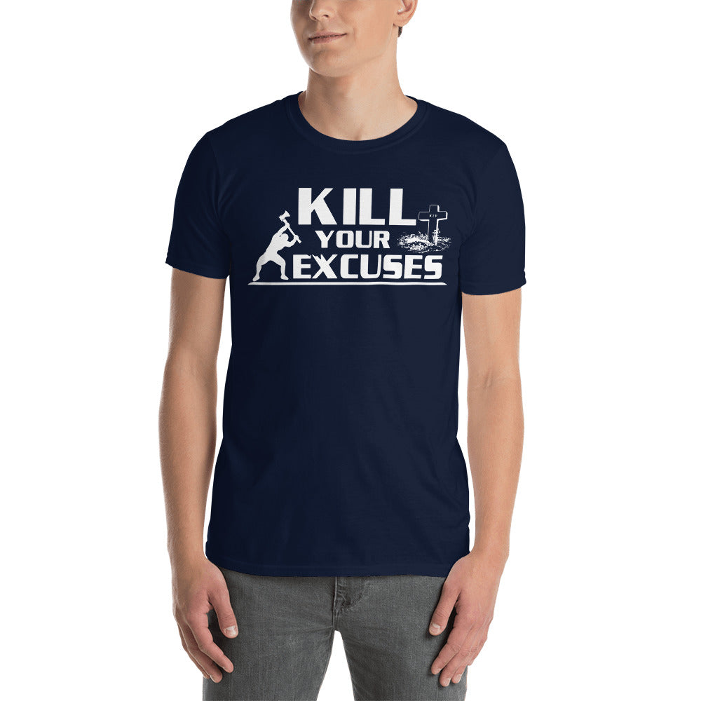 Kill Your Excuses Softstyle Tee
