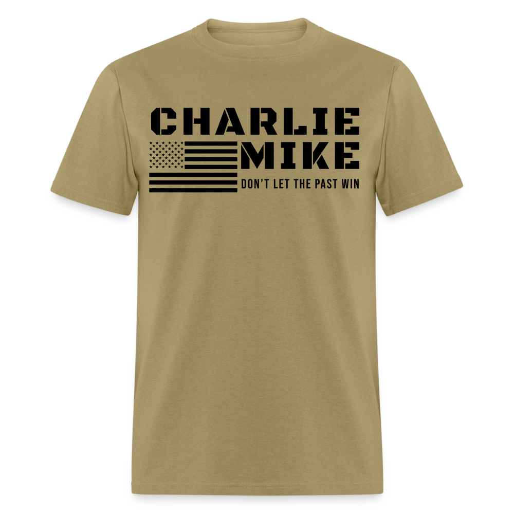 Charlie Mike Don't Let the Past Win Unisex Tee - khaki