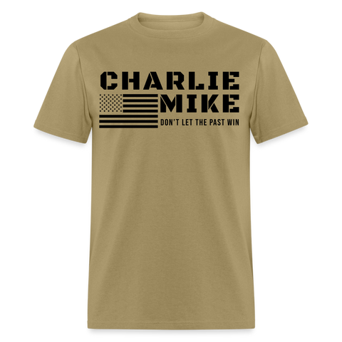 Charlie Mike Don't Let the Past Win Unisex Tee - khaki