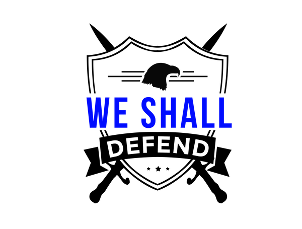 We Shall Defend