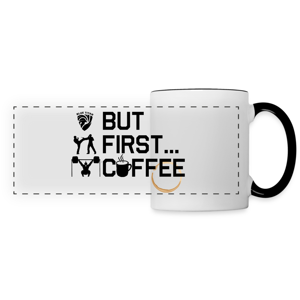 BT But First...Coffee Mug - white/black