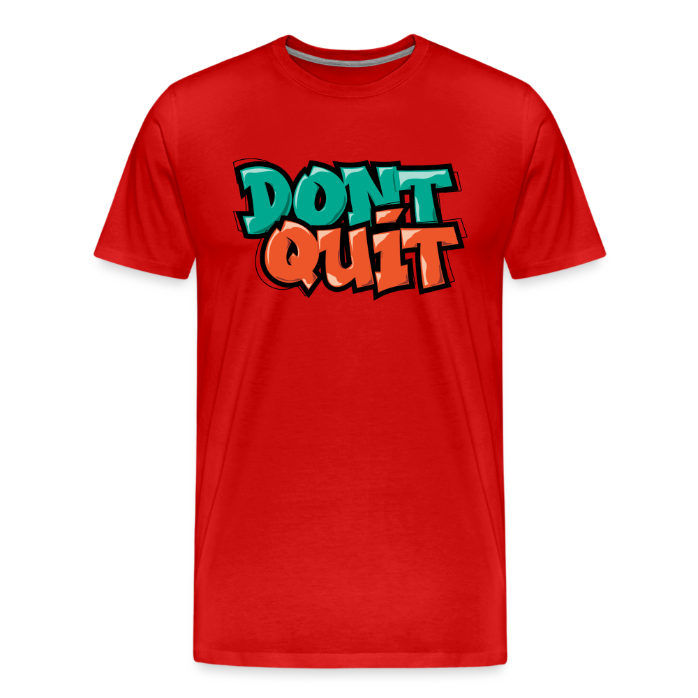 Don't Quit Graffiti T-Shirt - red