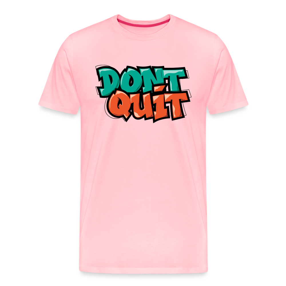 Don't Quit Graffiti T-Shirt - pink