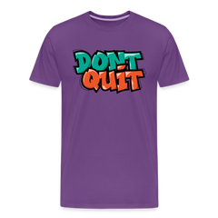Don't Quit Graffiti T-Shirt - purple
