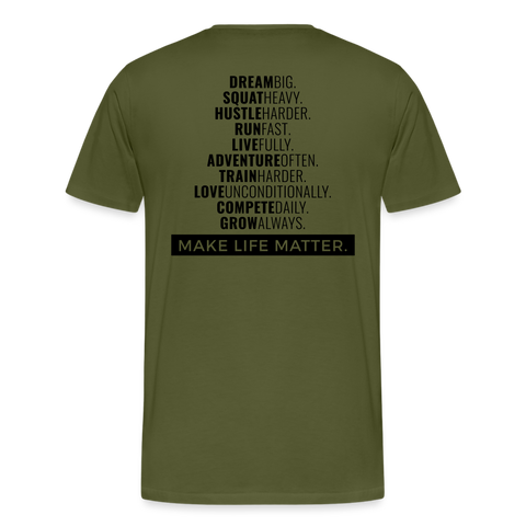 Make Life Matter OD Green Tee - olive green