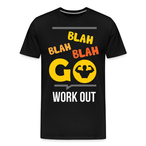 Blah Blah Blah Workout Premium T - black