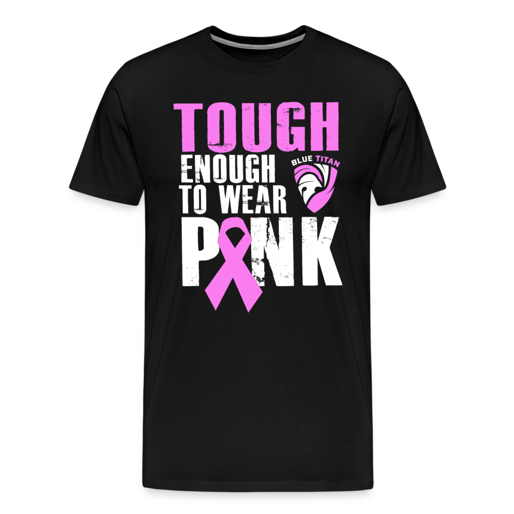 Tough Enough to Wear Pink - black