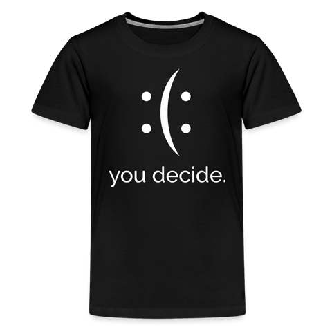 Kids' You Decide Premium Tee - black