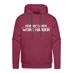 Nobody Cares, Work Harder, Premium Hoodie - burgundy