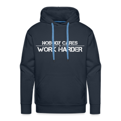 Nobody Cares, Work Harder, Premium Hoodie - navy