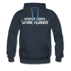 Nobody Cares, Work Harder, Premium Hoodie - navy
