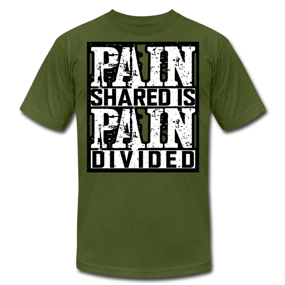 Pain Shared is Pain Divided - olive