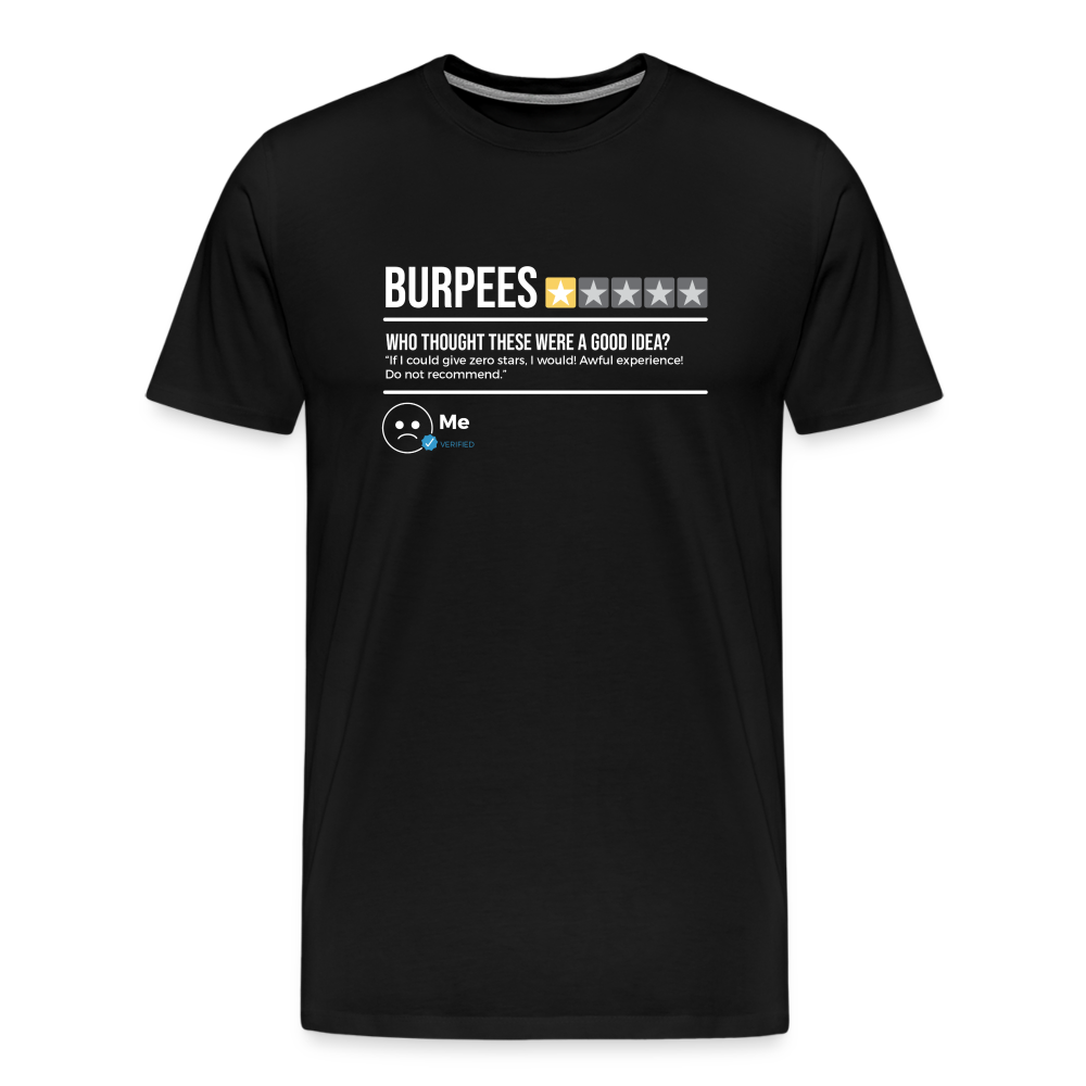 Burpees: Do Not Recommend T-Shirt - black