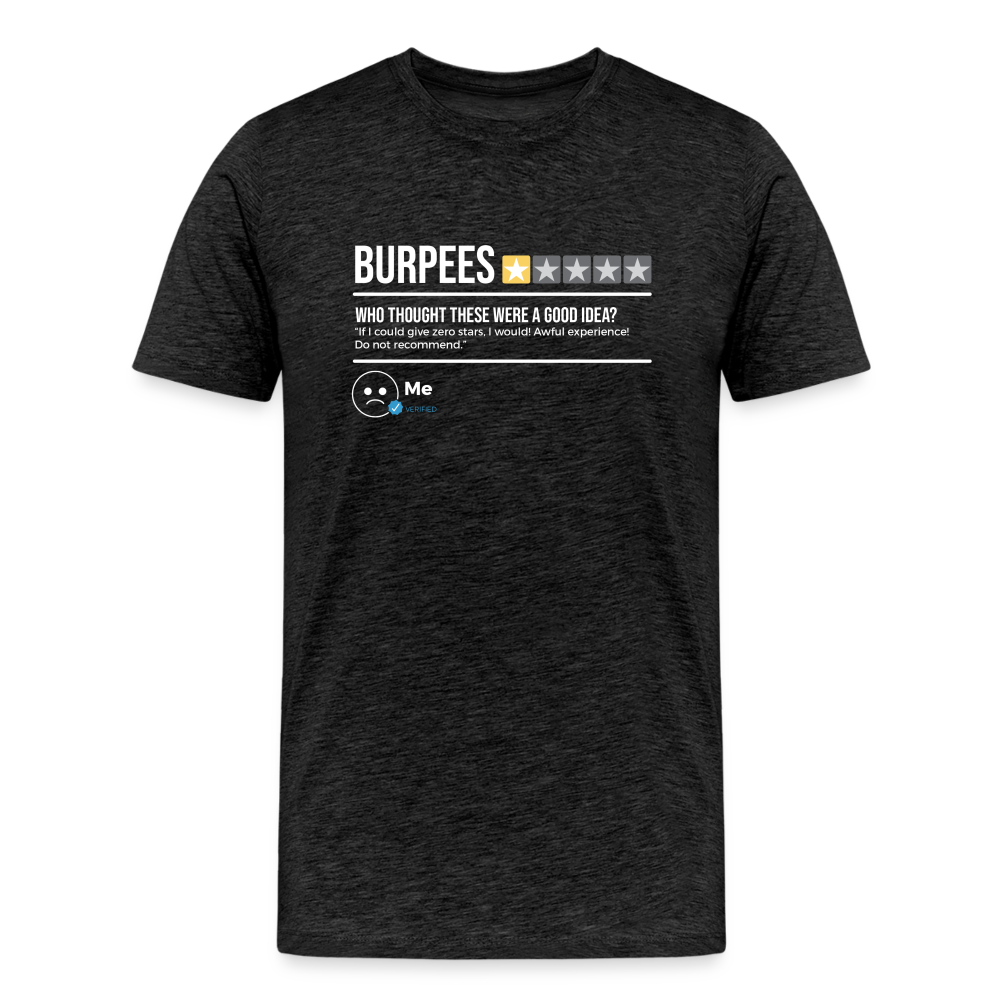 Burpees: Do Not Recommend T-Shirt - charcoal grey