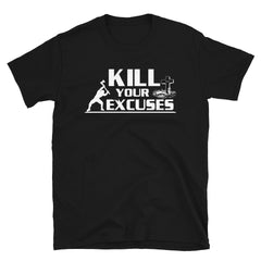 Kill Your Excuses Softstyle Tee