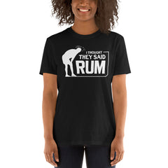 Thought They Said Rum