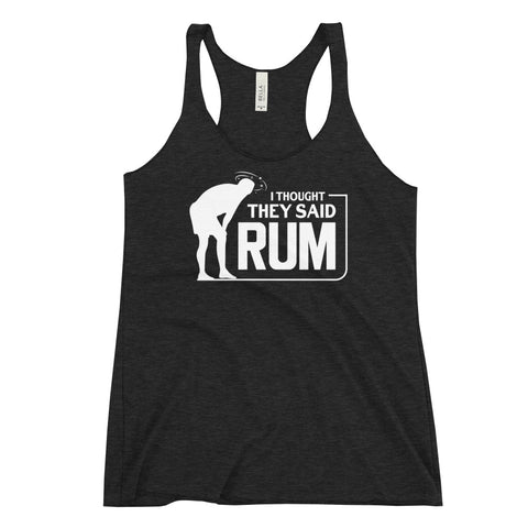 Thought They Said Rum Women's Racerback Tank